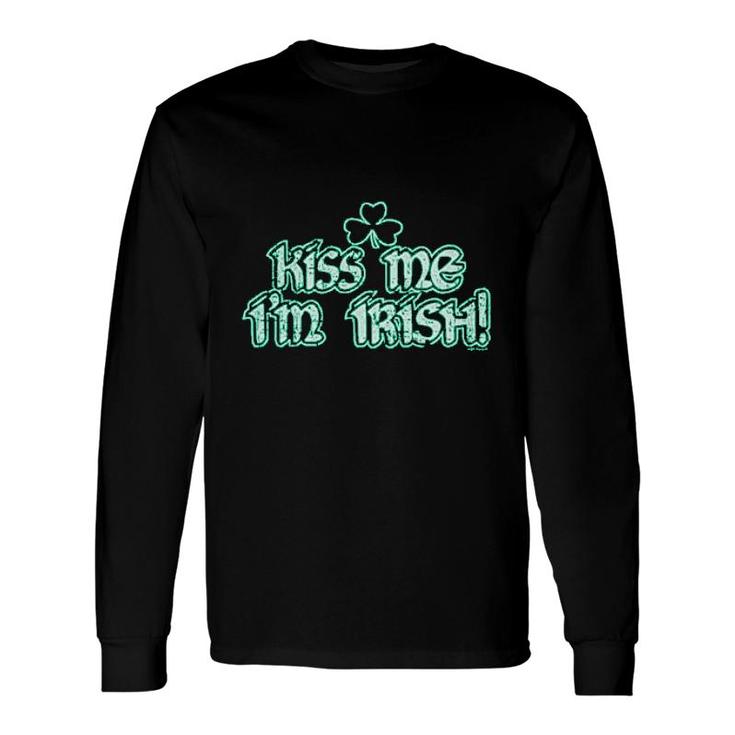 St Patricks Day Kiss Me I Am Irish Long Sleeve T-Shirt T-Shirt