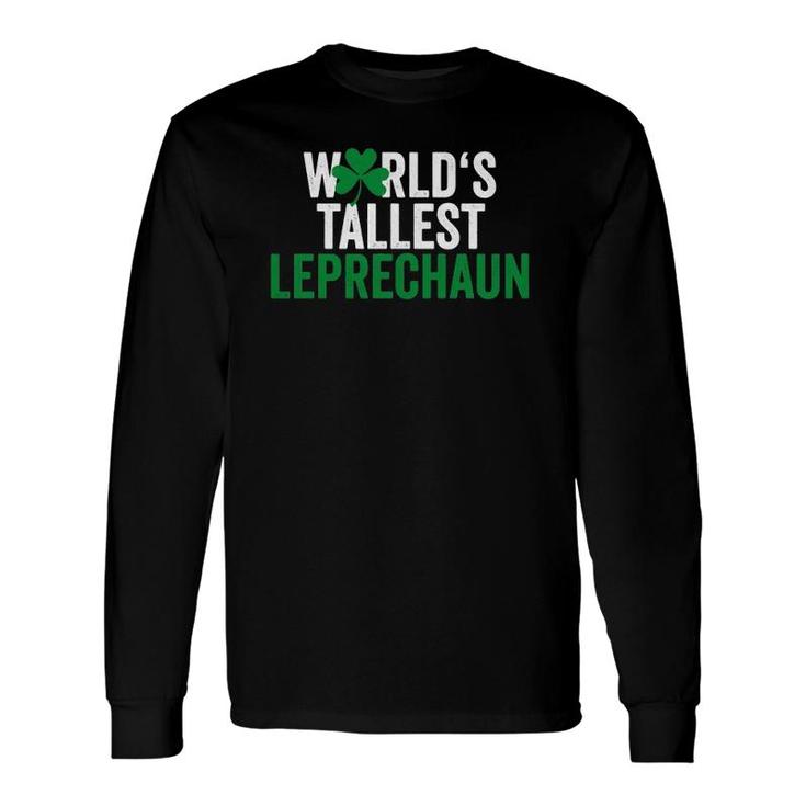 St Patrick's Day World's Tallest Leprechaun Long Sleeve T-Shirt T-Shirt