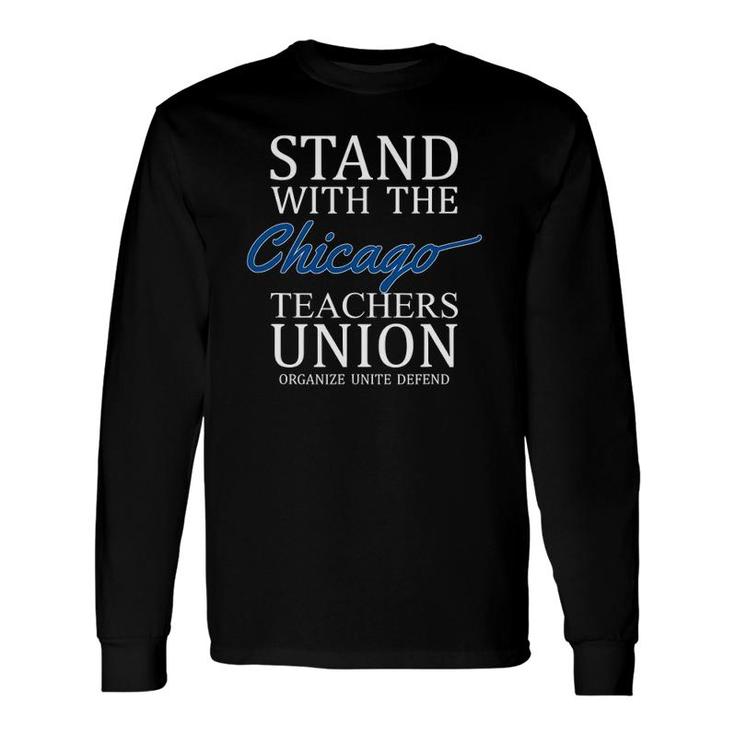 Stand With The Chicago Teachers Union On Strike Protest Long Sleeve T-Shirt T-Shirt