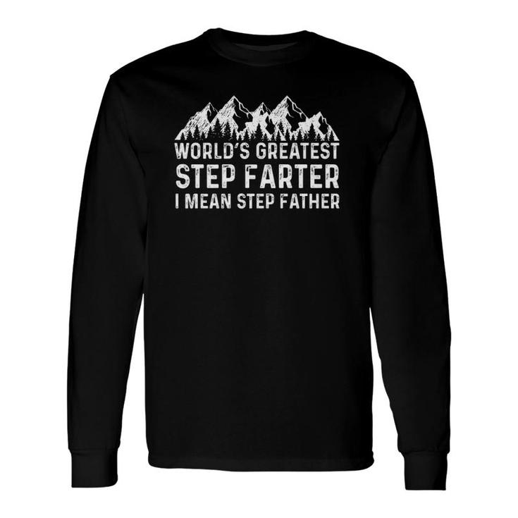 Stepdad World's Greatest Step Farter Step Father Long Sleeve T-Shirt T-Shirt