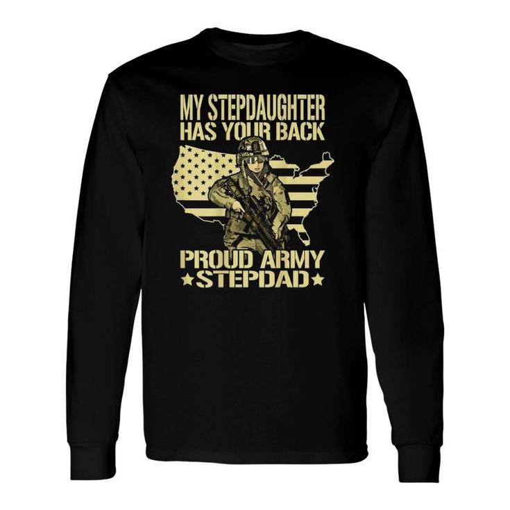 My Stepdaughter Has Your Back Proud Army Stepdad Dad Long Sleeve T-Shirt T-Shirt