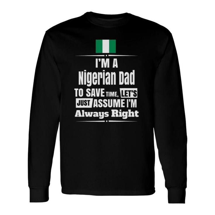Storecastle I'm A Nigerian Dad Father's Long Sleeve T-Shirt T-Shirt