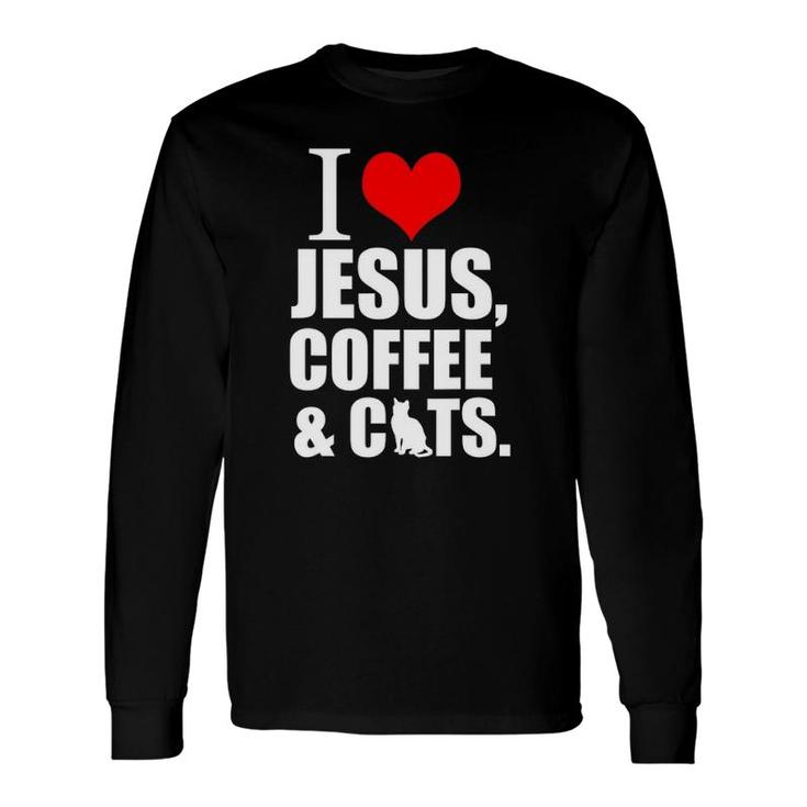 Storecastle I Love Jesus Christian Coffee And Cats Long Sleeve T-Shirt T-Shirt