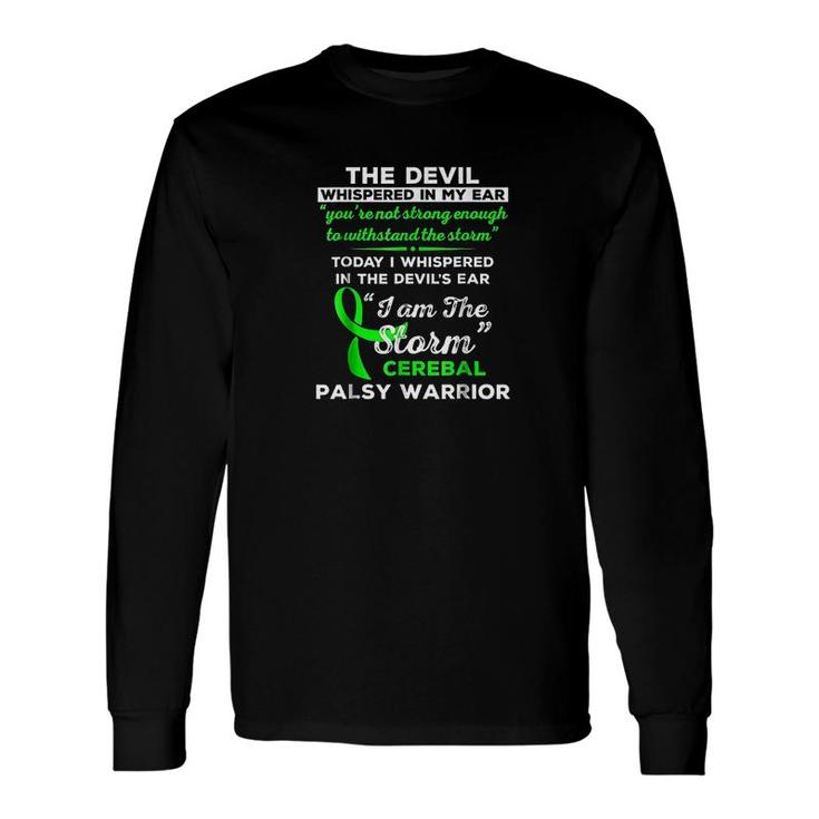 I Am The Storm Cerebral Palsy Warrior Long Sleeve T-Shirt T-Shirt