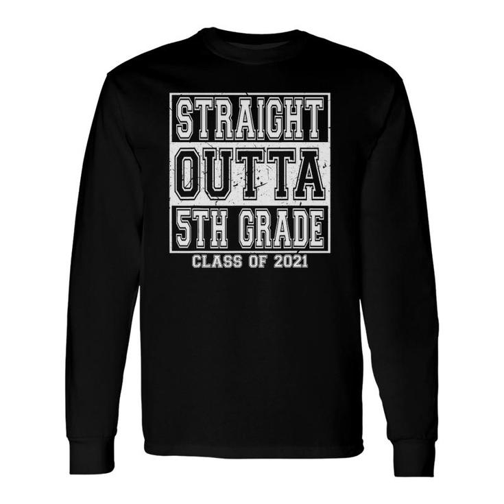 Straight Outta 5Th Grade Class 2021 Fifth Grade Graduation Long Sleeve T-Shirt T-Shirt