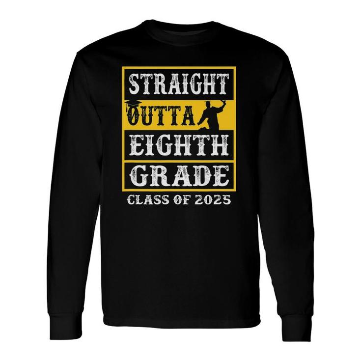 Straight Outta 8Th Grade Class Of 2025 Graduation 2025 Long Sleeve T-Shirt T-Shirt