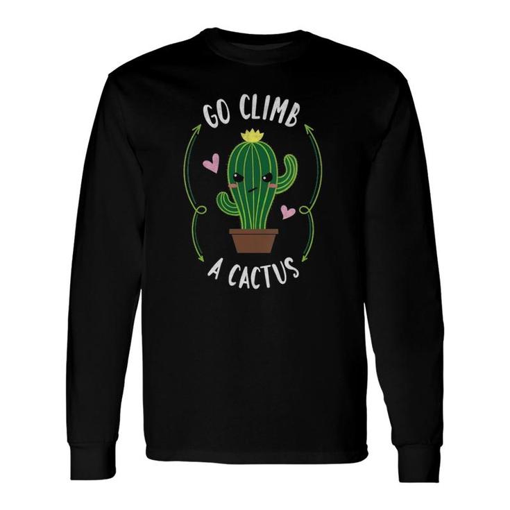 Succulent Go Climb A Cactus Plant Lover V-Neck Long Sleeve T-Shirt