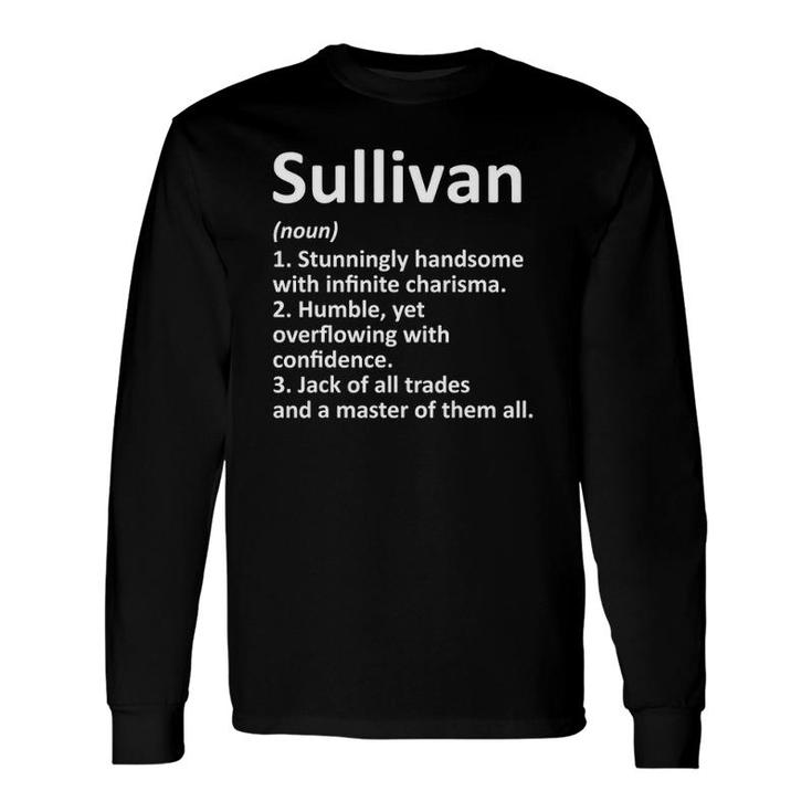 Sullivan Definition Personalized Name Birthday Idea Long Sleeve T-Shirt T-Shirt