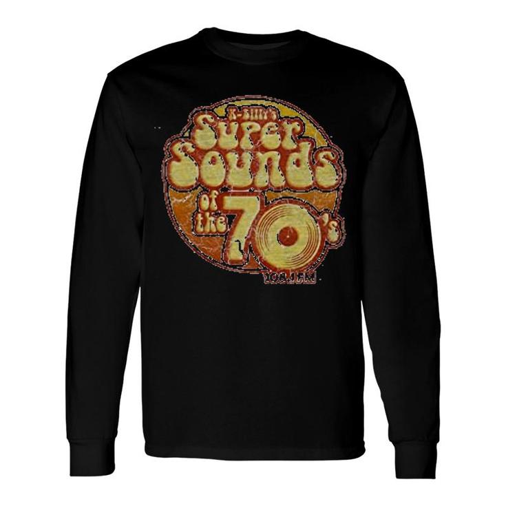 Super Sounds Of The 70s Long Sleeve T-Shirt T-Shirt