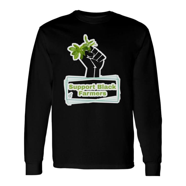 Support Black Farmers Long Sleeve T-Shirt T-Shirt