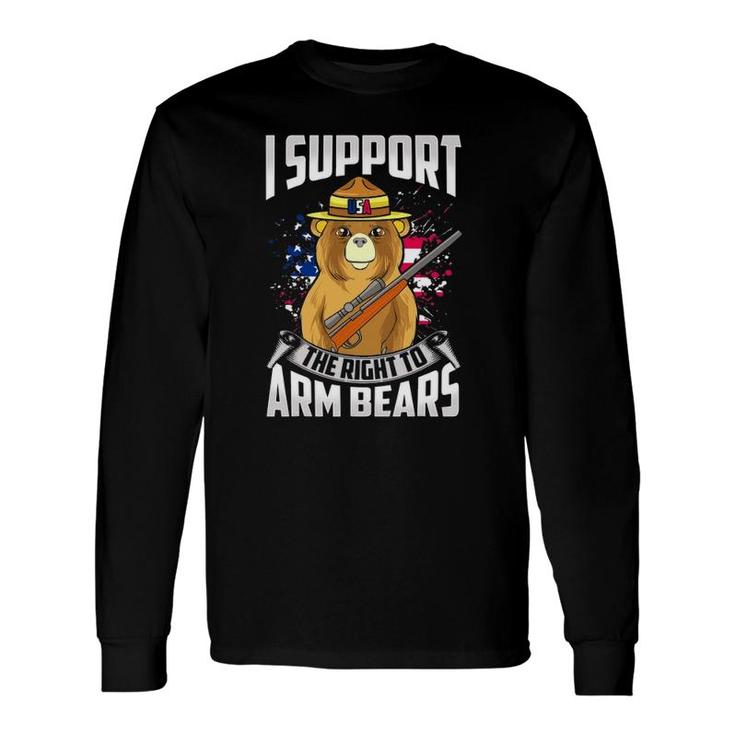 I Support The Right To Arm Bears Dad Joke Pun Long Sleeve T-Shirt T-Shirt