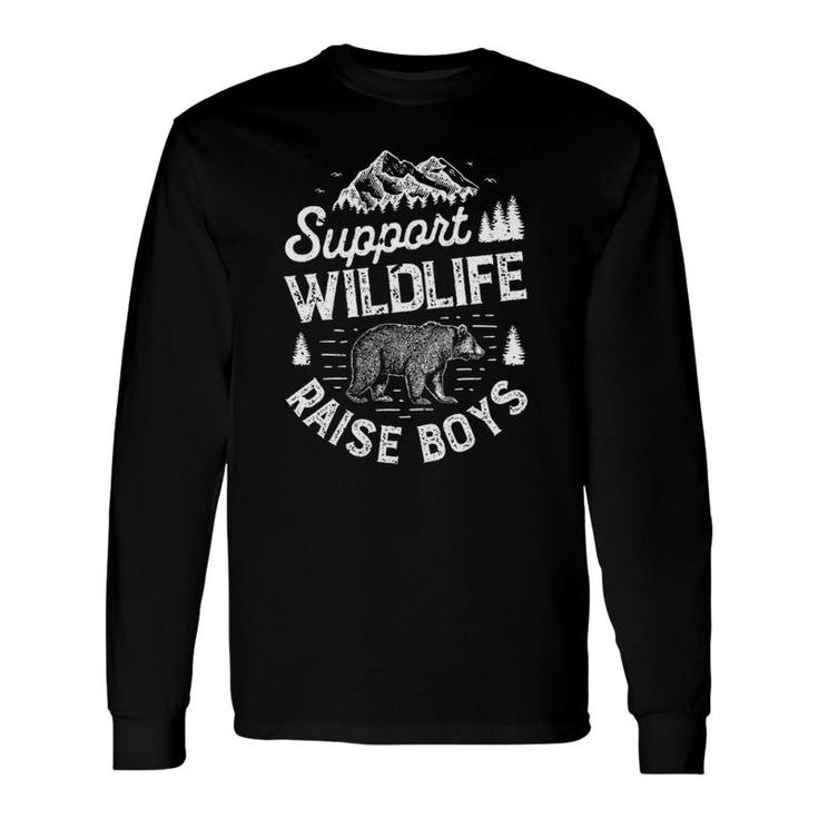 Support Wildlife Raise Boys Mom Dad Mother Parents Long Sleeve T-Shirt T-Shirt