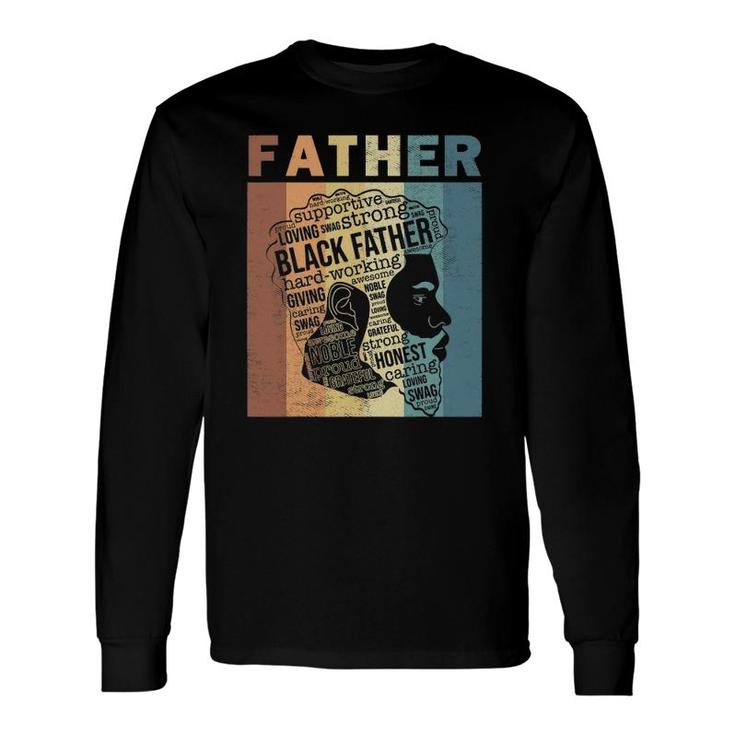 Supportive Loving Swag Strong Black Father Vintage Dope Dad Long Sleeve T-Shirt T-Shirt