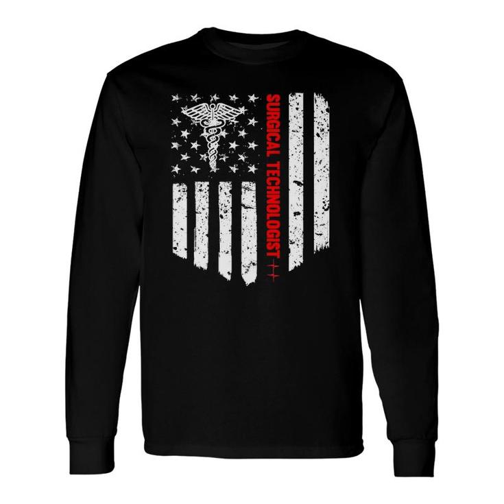 Surgical Technologist American Flag Patriotic Medicine Long Sleeve T-Shirt T-Shirt