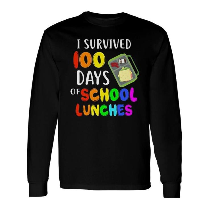 I Survived 100 Days Kindergarten School Lunches Long Sleeve T-Shirt