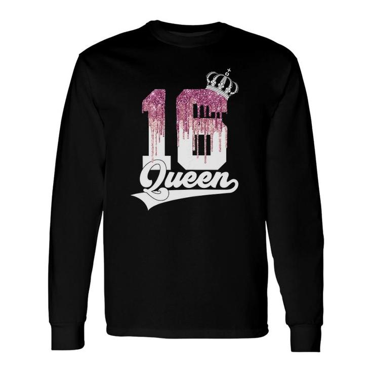 Sweet 16 Queen 16Th Birthday Long Sleeve T-Shirt T-Shirt