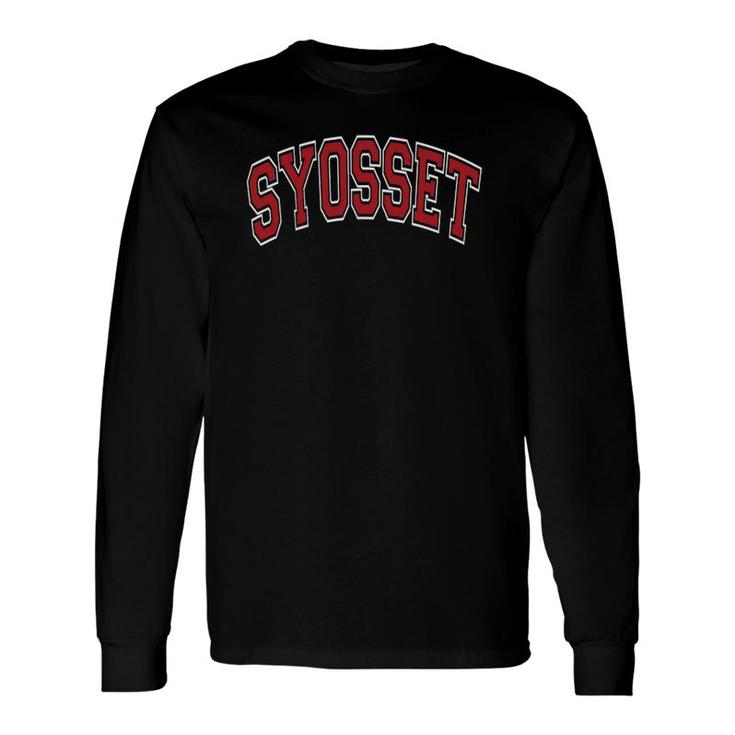 Syosset Ny Varsity Style Red Text Long Sleeve T-Shirt T-Shirt