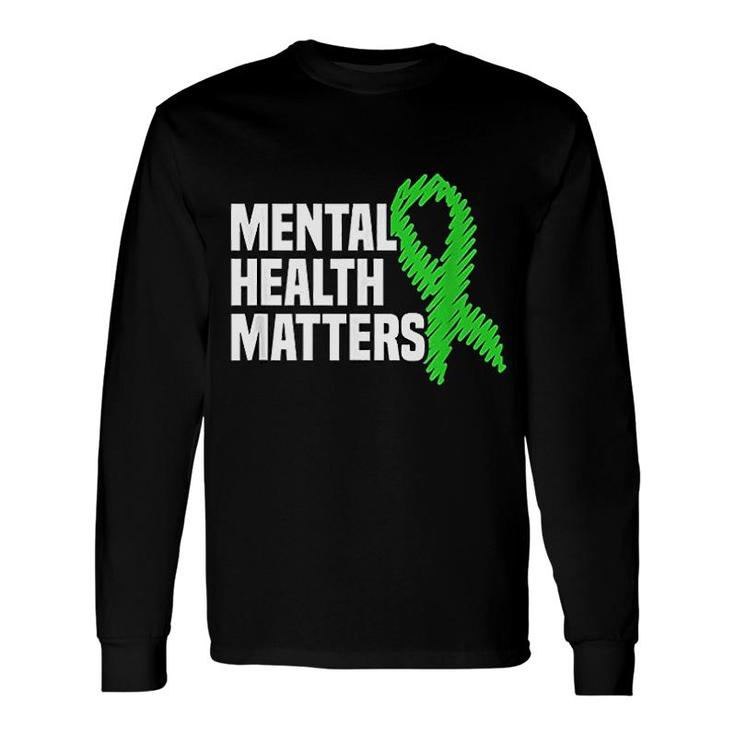 Mental Health Matters Green Ribbon Long Sleeve T-Shirt T-Shirt
