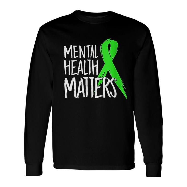 Mental Health Matters Long Sleeve T-Shirt T-Shirt
