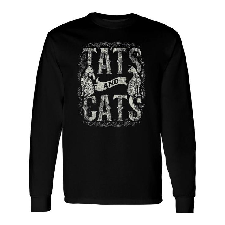 Tats And Cats Tattooist Tattoo Body Art Tattooing Cat Kitten Long Sleeve T-Shirt T-Shirt