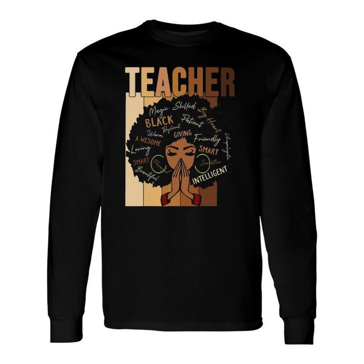 Teacher Black Afro African Black History Month Long Sleeve T-Shirt T-Shirt