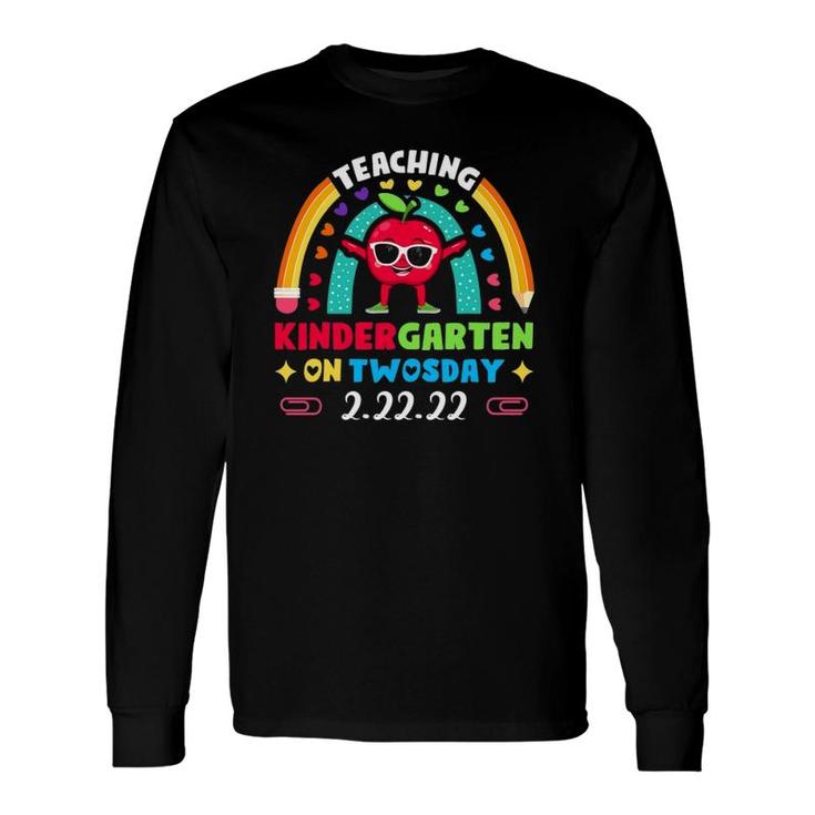 Teacher Day Teaching Kindergarten 22222 Twosday 2022 Ver2 Long Sleeve T-Shirt T-Shirt