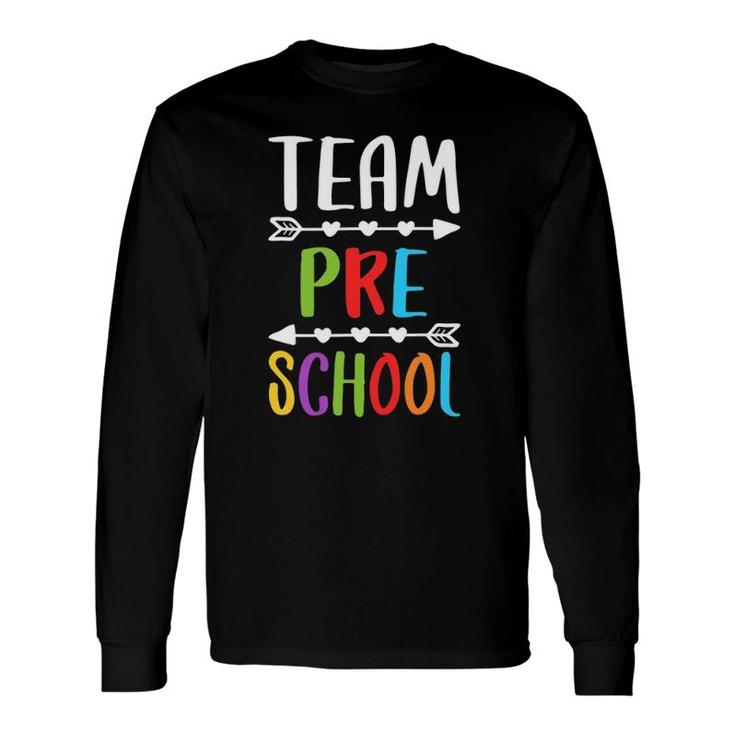 Team Preschool Teacher Back To School Gif Long Sleeve T-Shirt T-Shirt