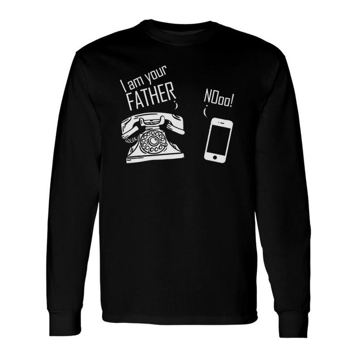 Telephone I Am Your Father Long Sleeve T-Shirt T-Shirt