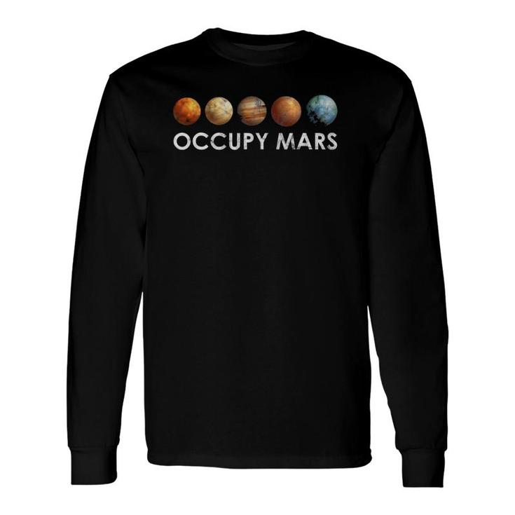 Terraform Occupy Mars Space Solar System Science Long Sleeve T-Shirt