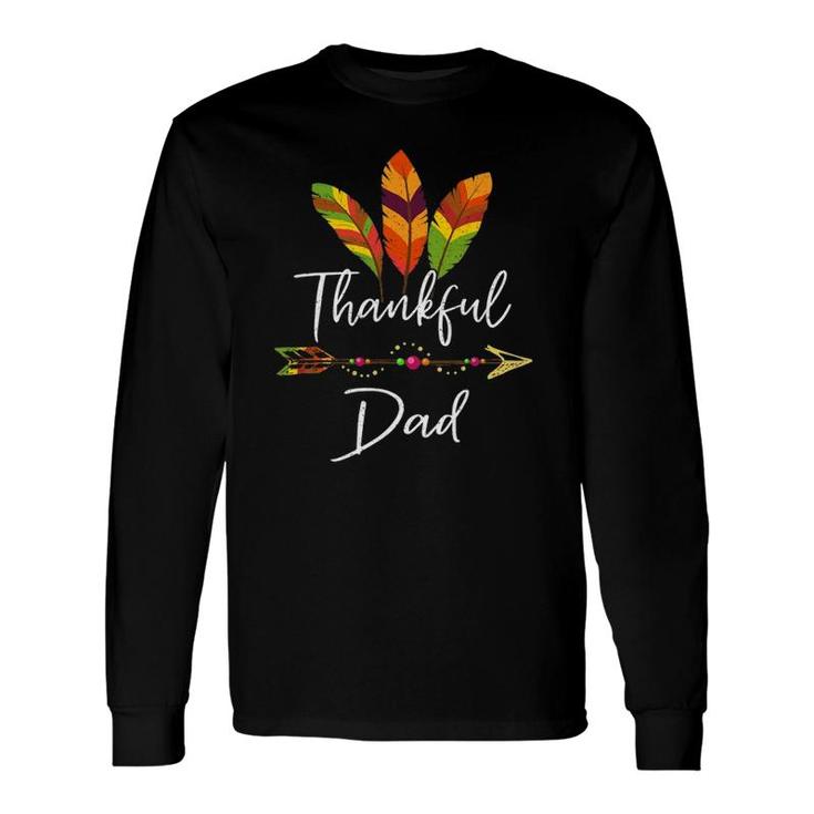 Thankful Dad Feather & Arrow Thanksgiving Long Sleeve T-Shirt T-Shirt