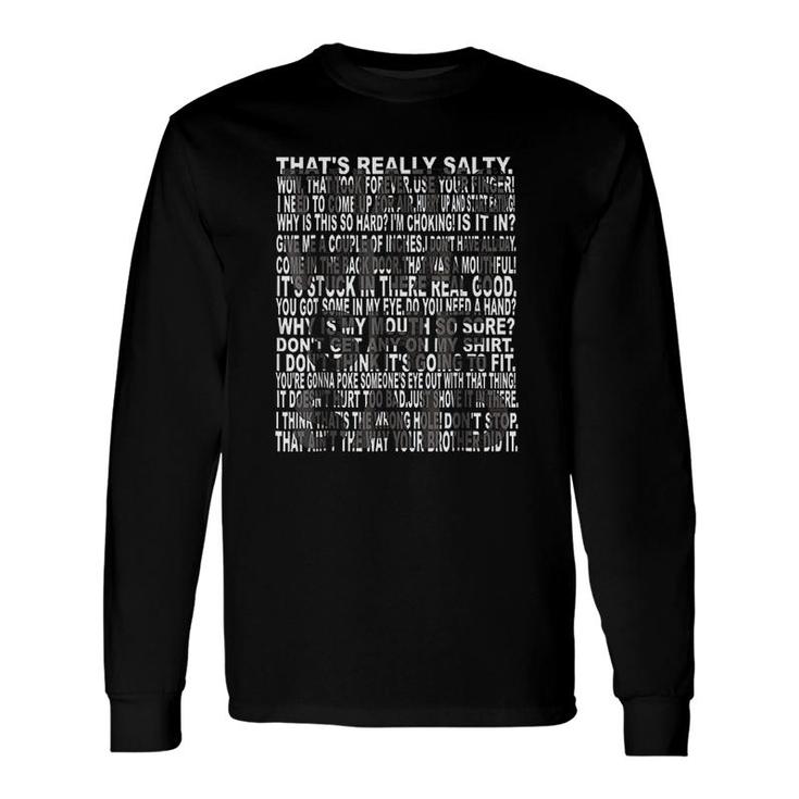 Thats What She Said With Phrases Long Sleeve T-Shirt