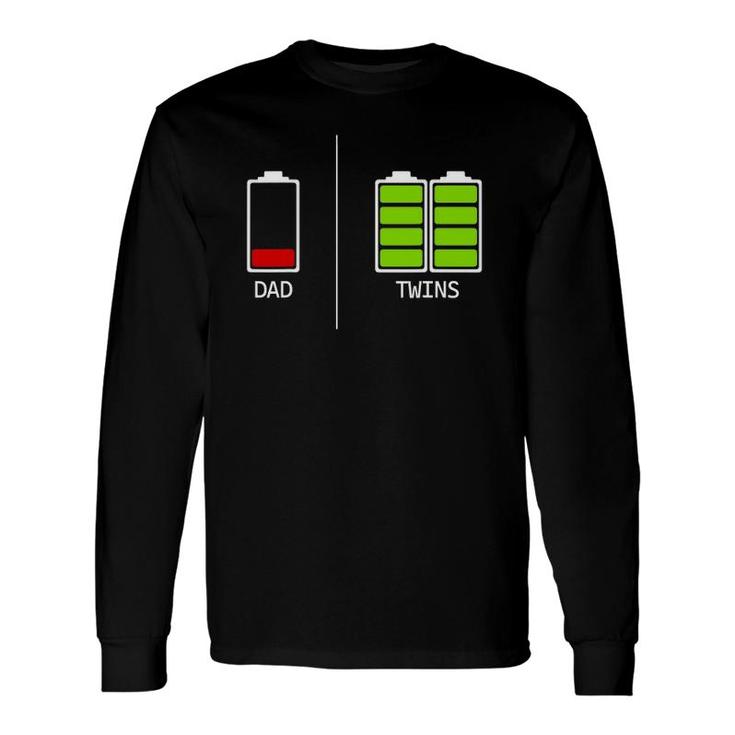 Tired Dad Low Battery Dad Of Twins Daddy Long Sleeve T-Shirt T-Shirt