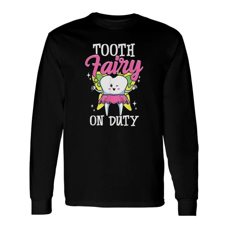 Tooth Fairy For Dental Assistant Dental Hygienist Long Sleeve T-Shirt T-Shirt