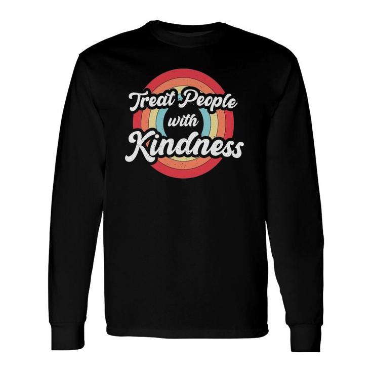 Treat People With Kindness Vintage Retro Be Kind Long Sleeve T-Shirt T-Shirt