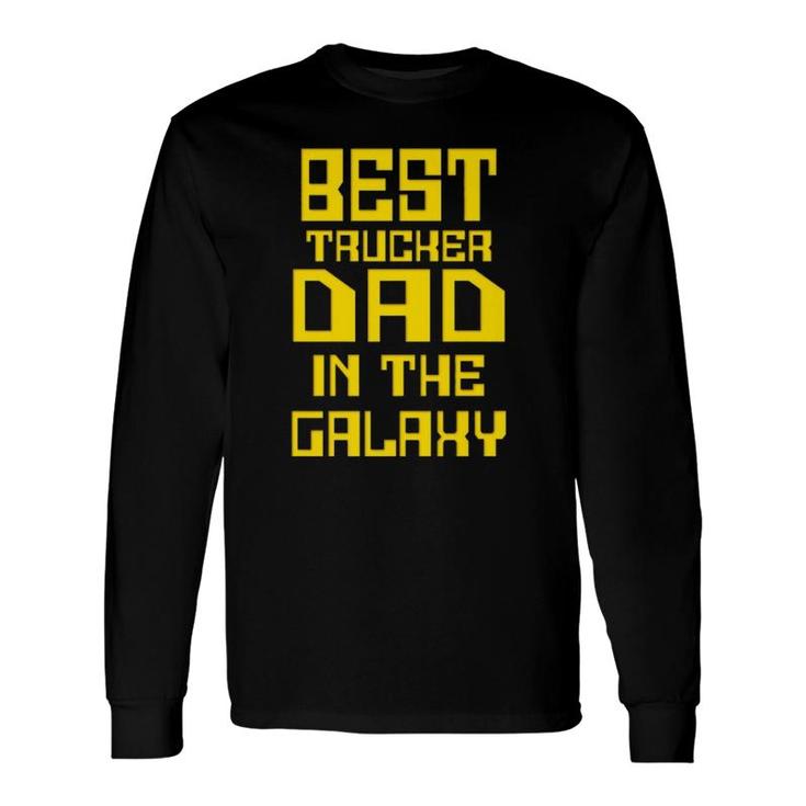 Truck Driver Ts Father's Day Long Sleeve T-Shirt T-Shirt