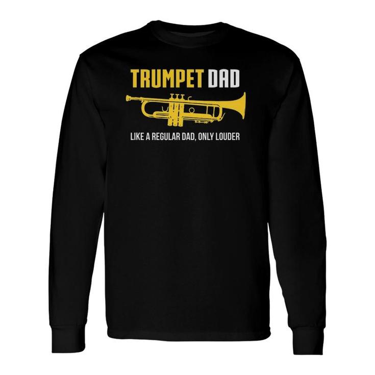 Trumpet Dad Cute Marching Band Long Sleeve T-Shirt T-Shirt