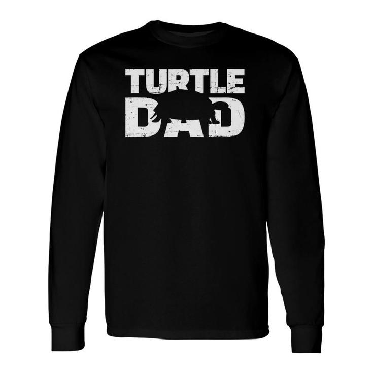 Turtle Dad Father's Day For Turtle Lover Tank Top Long Sleeve T-Shirt