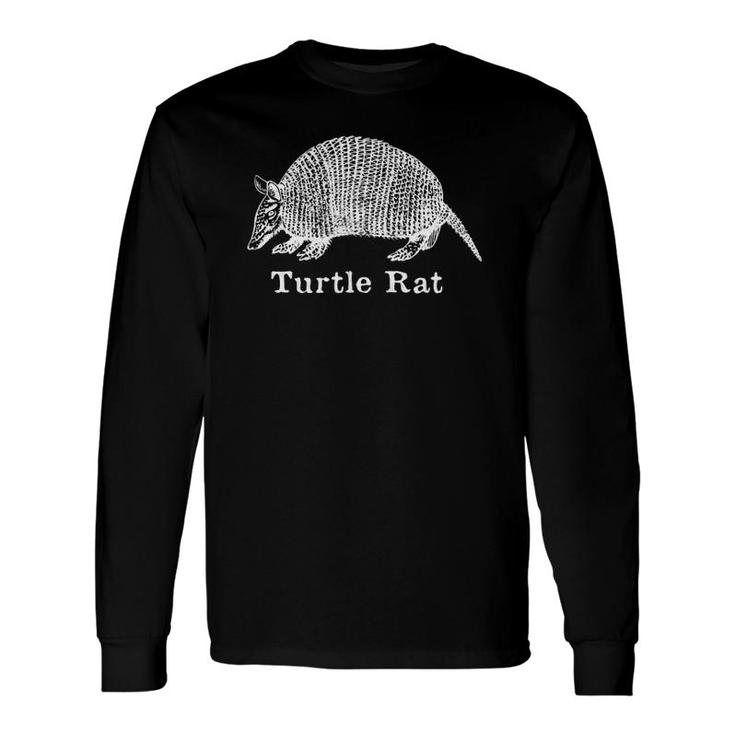 Turtle Rat Weird Armadillo Desert Cryptozoology Long Sleeve T-Shirt T-Shirt