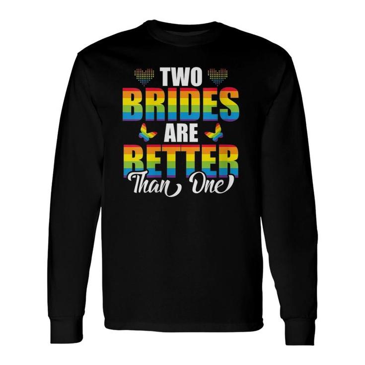 Two Brides Are Better Than One Lesbian Wedding V-Neck Long Sleeve T-Shirt T-Shirt