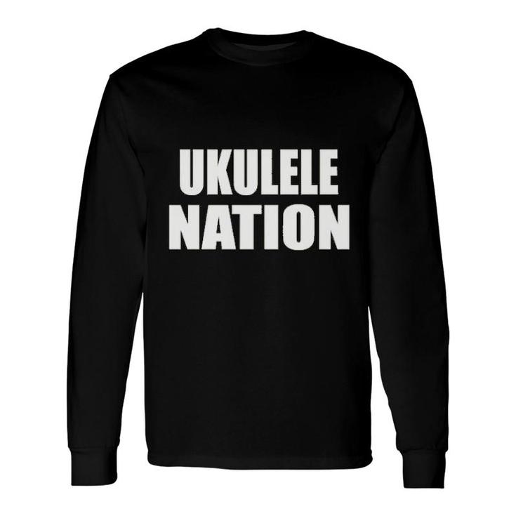 Ukulele Nation Long Sleeve T-Shirt T-Shirt