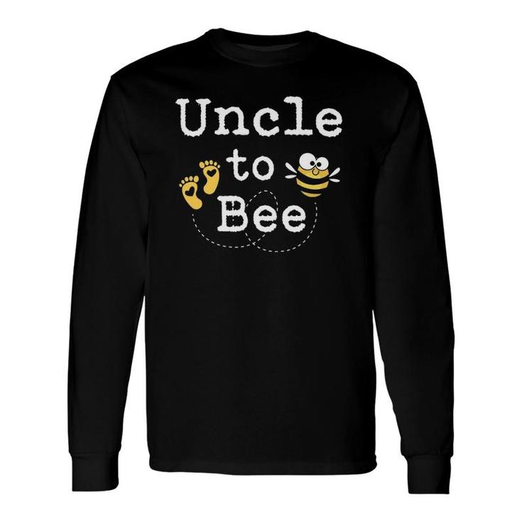 Uncle To Bee Fathers Day Long Sleeve T-Shirt T-Shirt