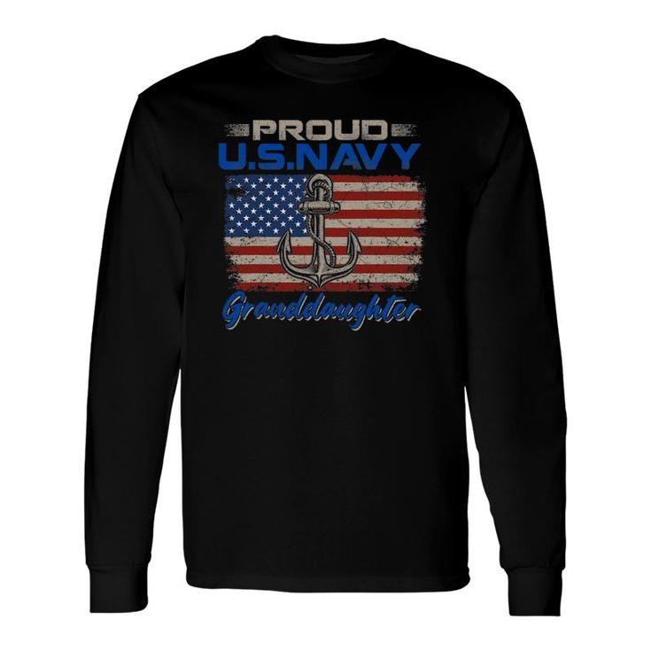 Us Navy Proud Granddaughter Proud Us Navy Granddaughter Long Sleeve T-Shirt T-Shirt