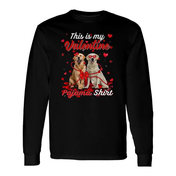 This Is My Valentine Pajama Golden Retriever Dog Long Sleeve T-Shirt T-Shirt
