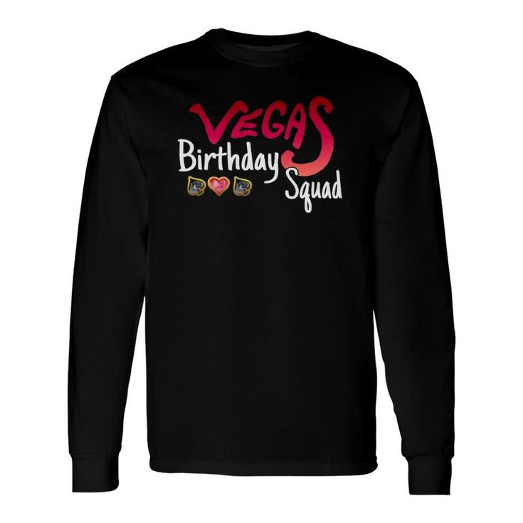 Vegas Birthday Squad Cute Party Long Sleeve T-Shirt T-Shirt