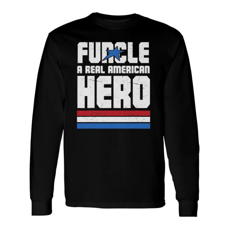 Veteran 365 Funcle Real American Hero Tee Father's Day Uncle Long Sleeve T-Shirt T-Shirt