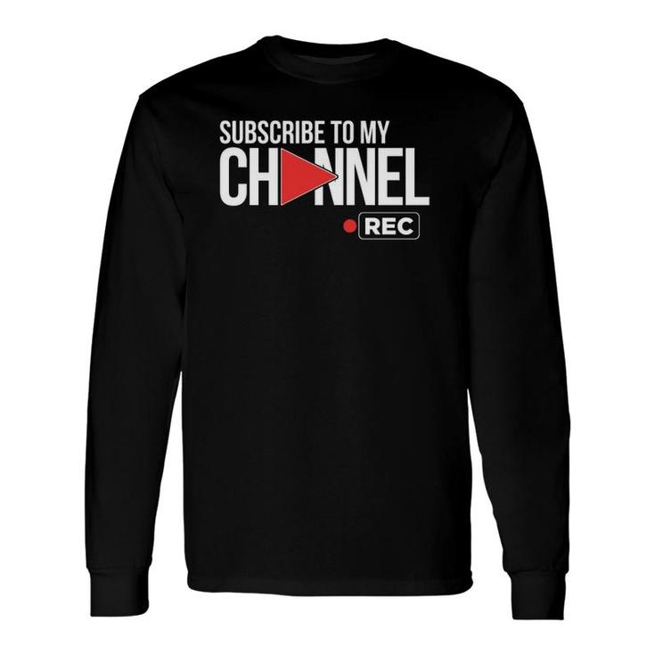 Video Sharing For Online Streaming Content Creators Long Sleeve T-Shirt