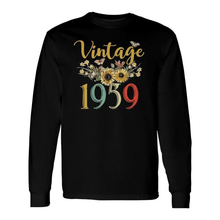 Vintage 1959 Sunflower 62Nd Birthday Awesome Since 1959 Long Sleeve T-Shirt