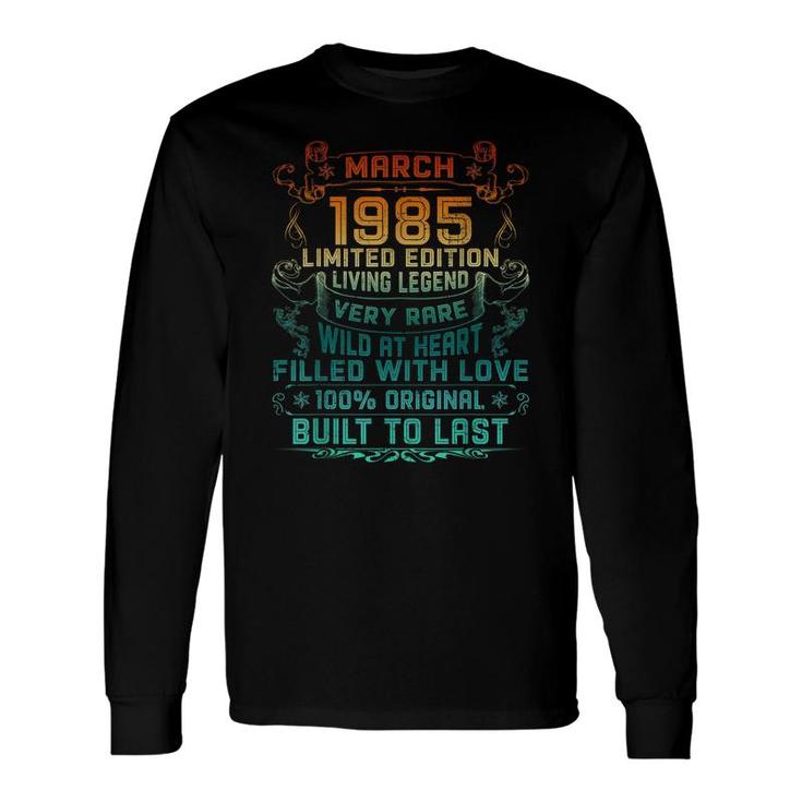 Vintage 37 Years Old March 1985 37Th Birthday Long Sleeve T-Shirt