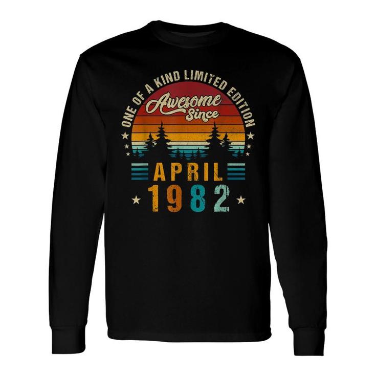 Vintage 40Th Birthday Awesome Since April 1982 Epic Legend Long Sleeve T-Shirt