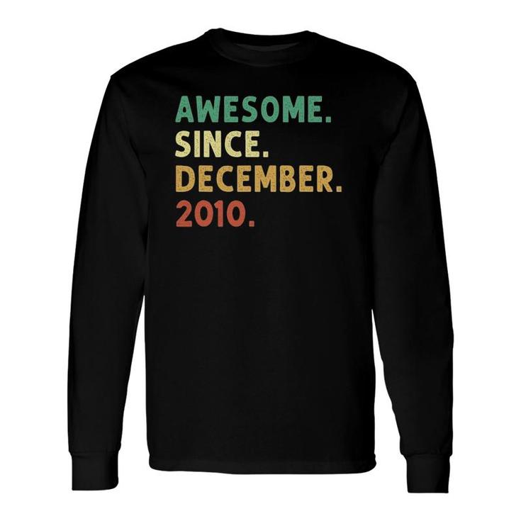 Vintage Awesome Since December 2010 11Th Birthday Long Sleeve T-Shirt